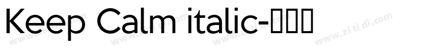 Keep Calm italic字体转换